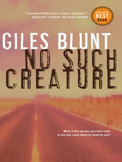 Title details for No Such Creature by Giles Blunt - Wait list